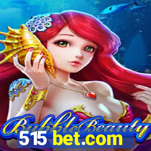 515 bet.com